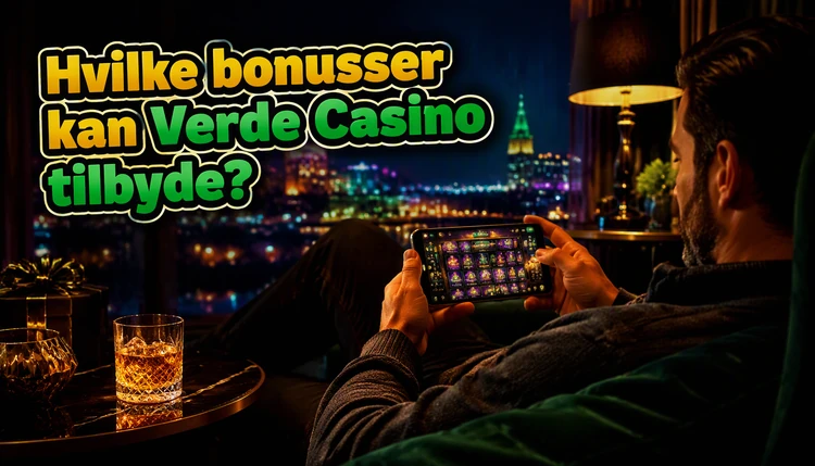 Hvilke bonusser kan Verde Casino tilbyde?